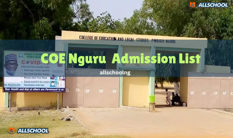 COE Nguru Admission List 2025/2026 [Supplementary] Released