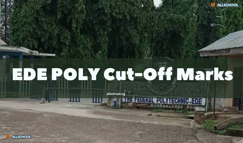 Federal Poly Ede Cut-Off Mark 2026/2027 [Updated]