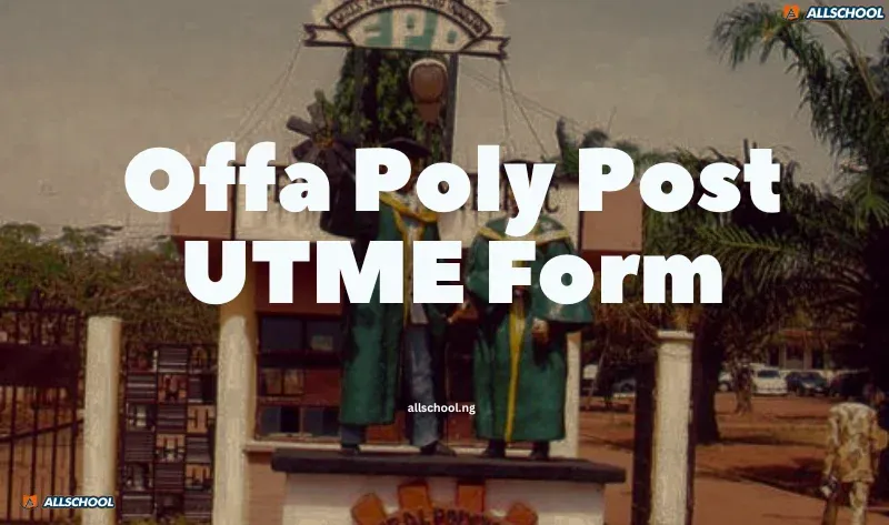 Federal Poly Offa Post UTME Form 2026/2027 Now Available