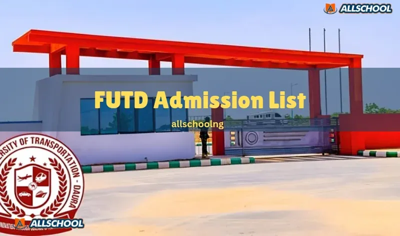 Federal University of Transportation Daura Admission List 2023/2024