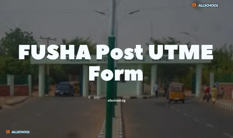 FUHSA Post UTME Form 2026/2027: Cut-Off Marks & How to Apply