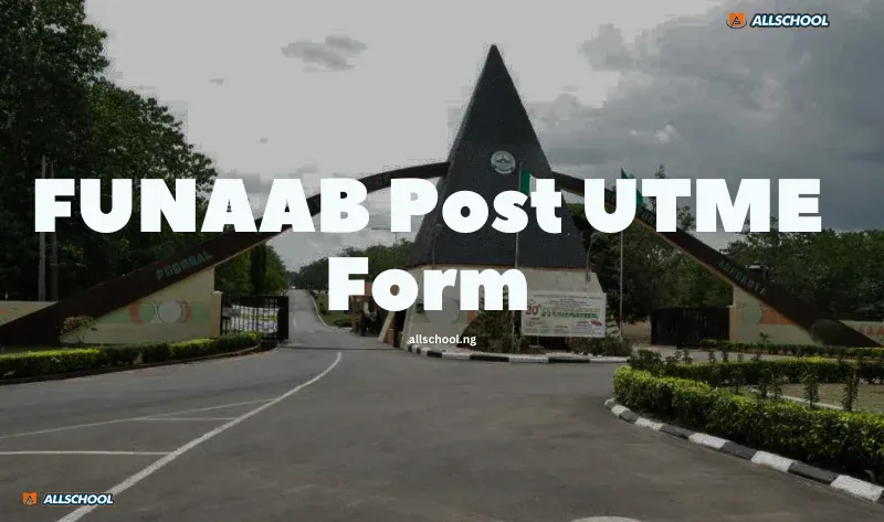 FUNAAB Post UTME Form 2026/2027: Apply Now [Updated]