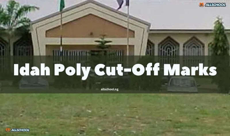 Idah Poly Cut-Off Mark 2026/2027: JAMB Score Requirement Announced
