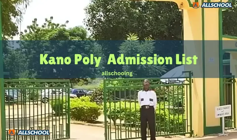 Kano Poly Basic & Remedial Studies Admission List 2023/2024 [1st –