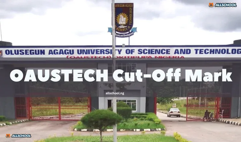 OAUSTECH Cut-Off Mark 2026/2027: JAMB Score & Requirements