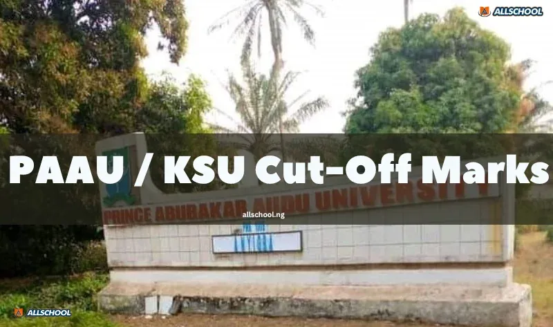 PAAU/KSU Cut-Off Marks 2026/2027: Updated for All Courses