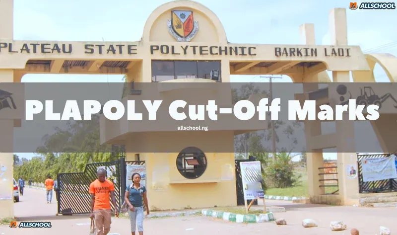 Plateau State Poly Cut-Off Mark 2026/2027 Is Out [UPDATED]