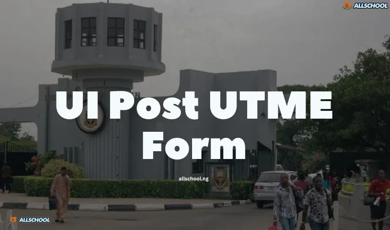 UI Post UTME Form 2026/2027: Dates, Eligibility & How to Apply