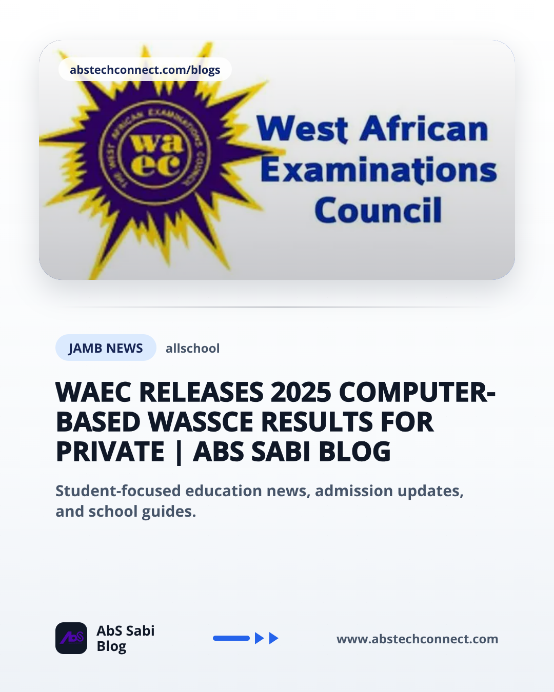 WAEC Releases 2025 Computer-Based WASSCE Results for Private
