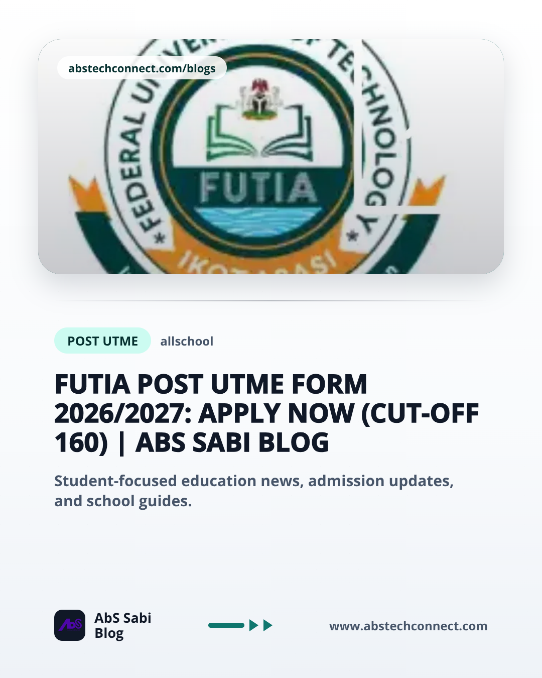 FUTIA Post UTME Form 2026/2027: Apply Now (Cut-Off 160)