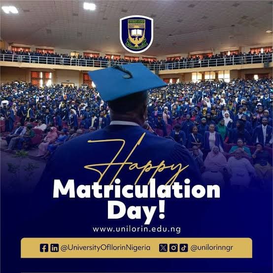 UNILORIN Matriculation Ceremony 2025: Important Details for New Students