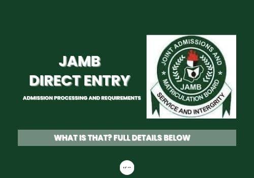 JAMB Direct Entry Registration 2023: Essential Requirements and Procedures for Aspiring University Students