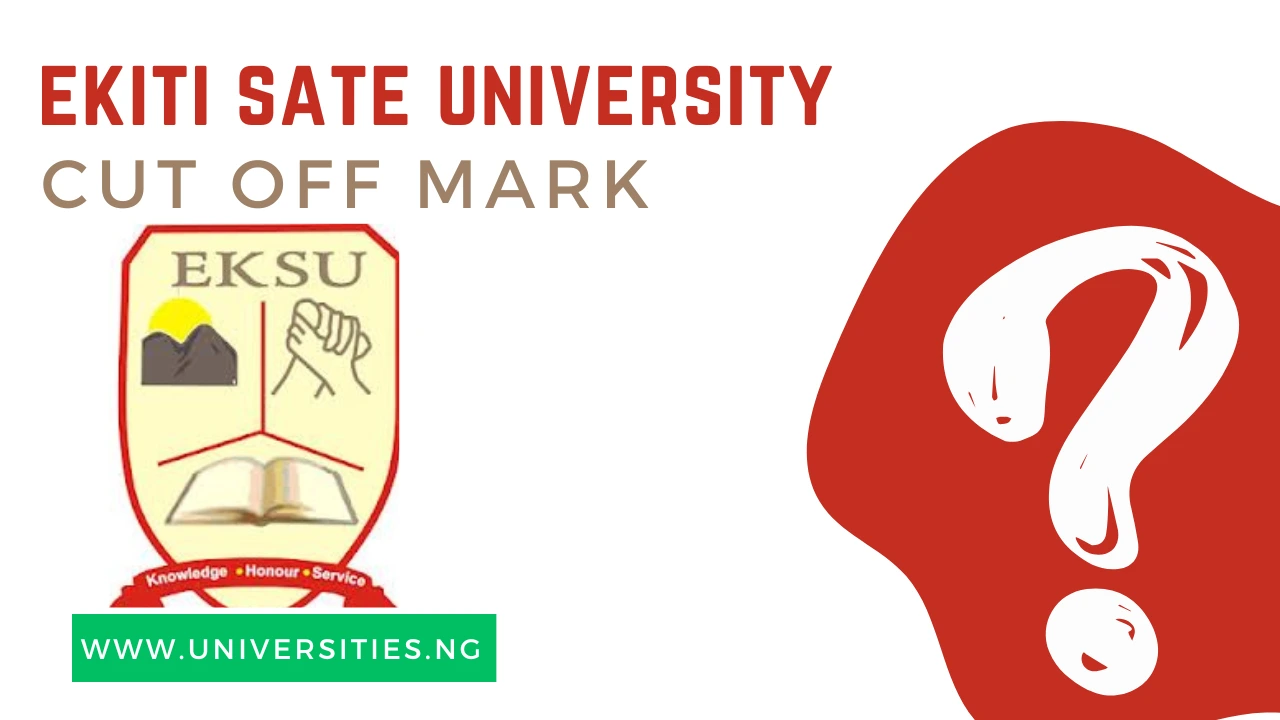 EKSU Cut Off Mark 2025/2026 is Out for All Courses